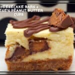 PEANUT BUTTER CUP CHEESECAKE BARS