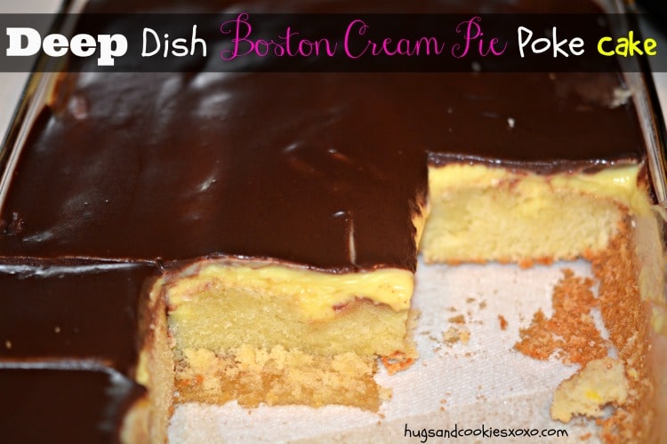 boston cream pie deep dish poke cake