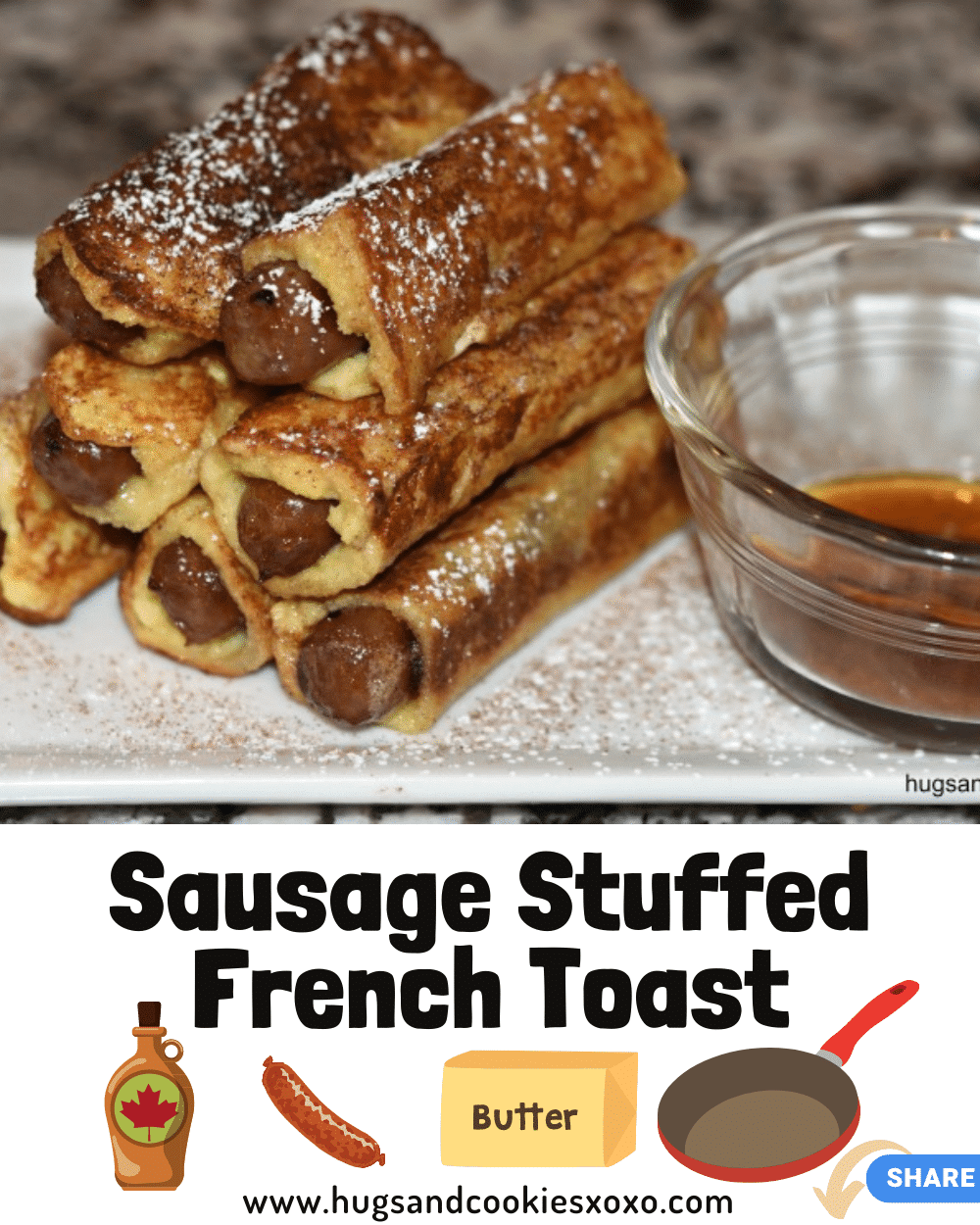 Sausage Stuffed French Toast Sticks